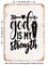 DECORATIVE METAL SIGN - God is My Strength  - Vintage Rusty Look